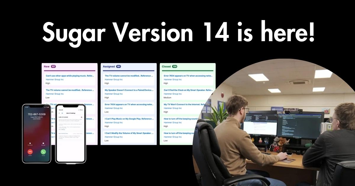 What’s new to Sugar Enterprise Version 14?