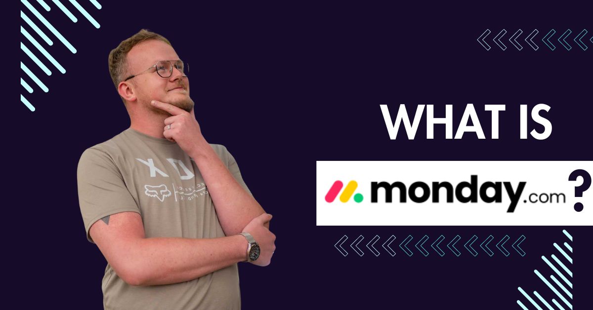 What is monday.com and why do you need it?