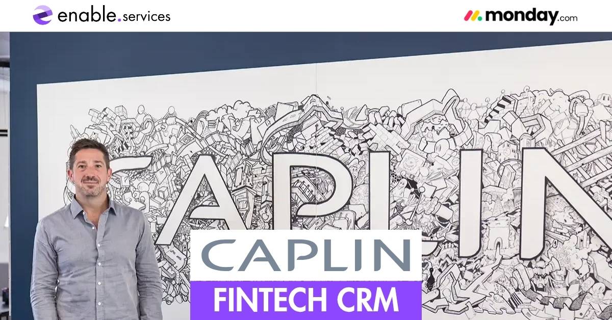 monday CRM Customer Story: Caplin