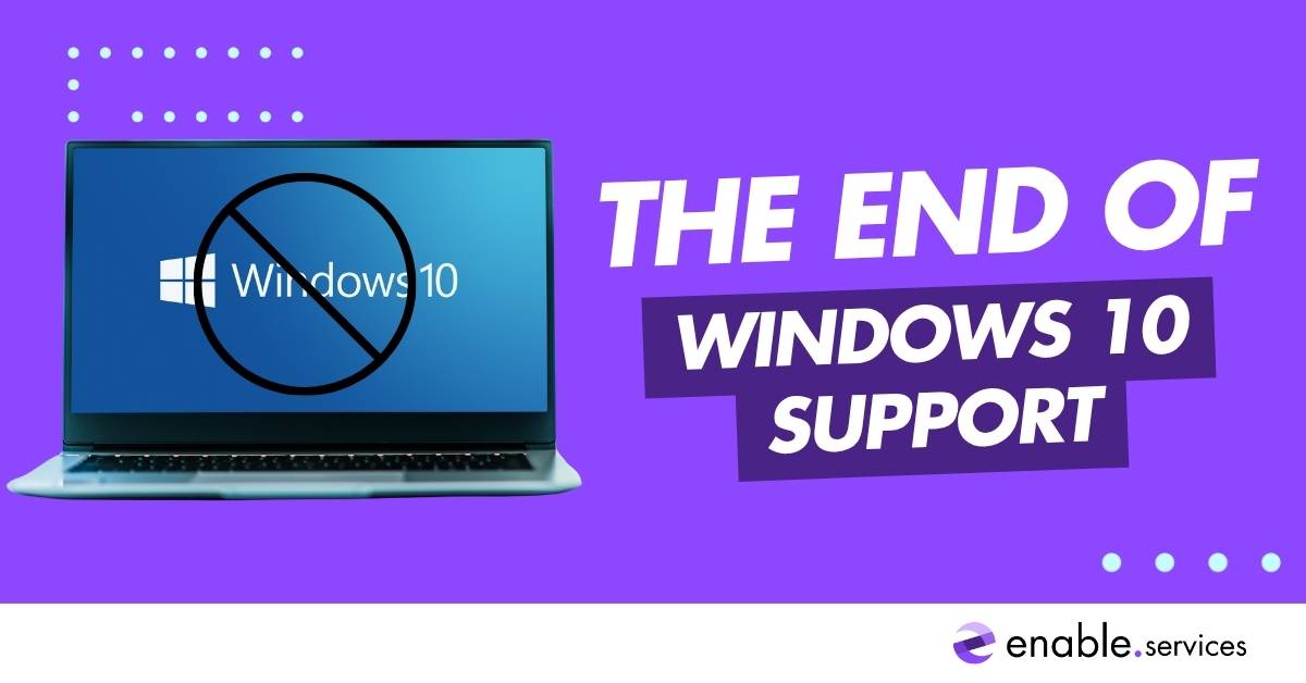 Laptop with windows 10 logo on and the end of windows 10 support title