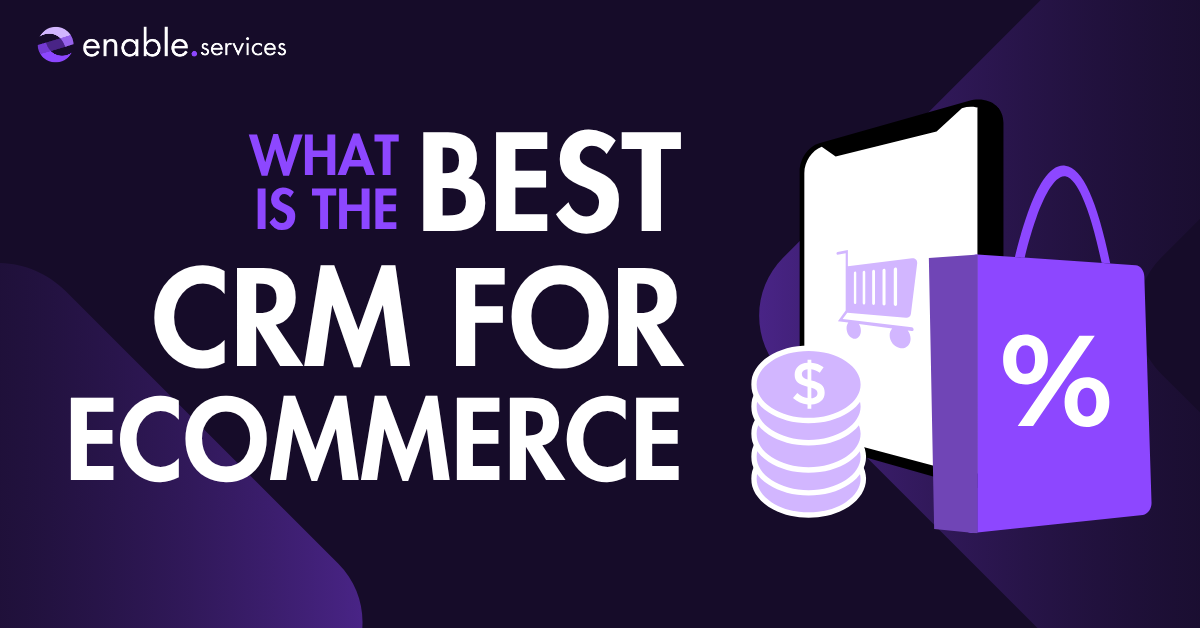 The Best CRMs for eCommerce