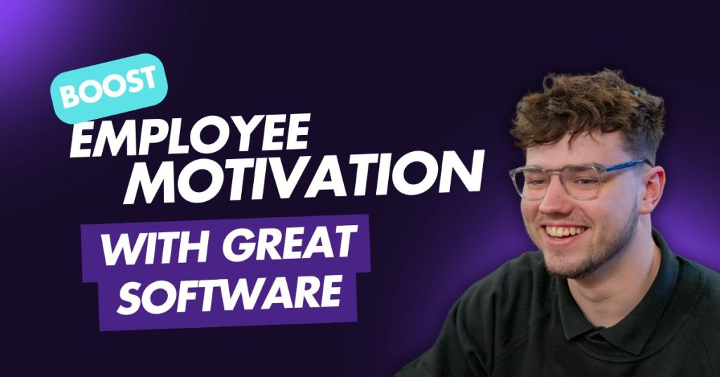 Bold text saying "boost employee motivation with great software" next to a photo of a man smiling