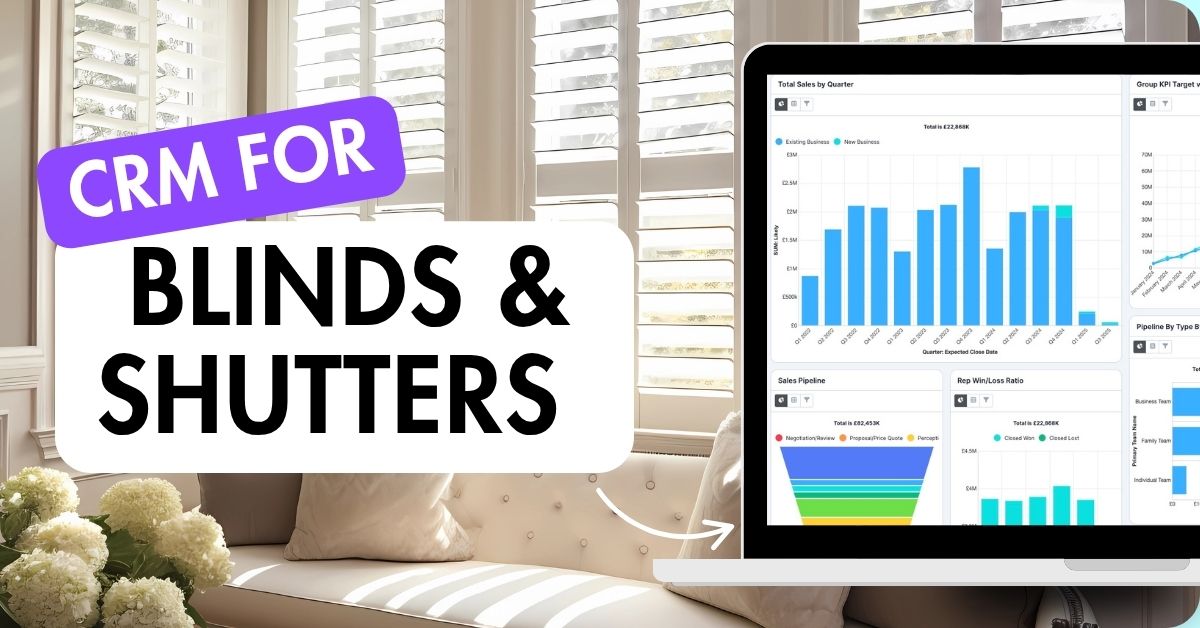 CRM for blinds and shutters text next to image of a laptop displaying crm dashboards