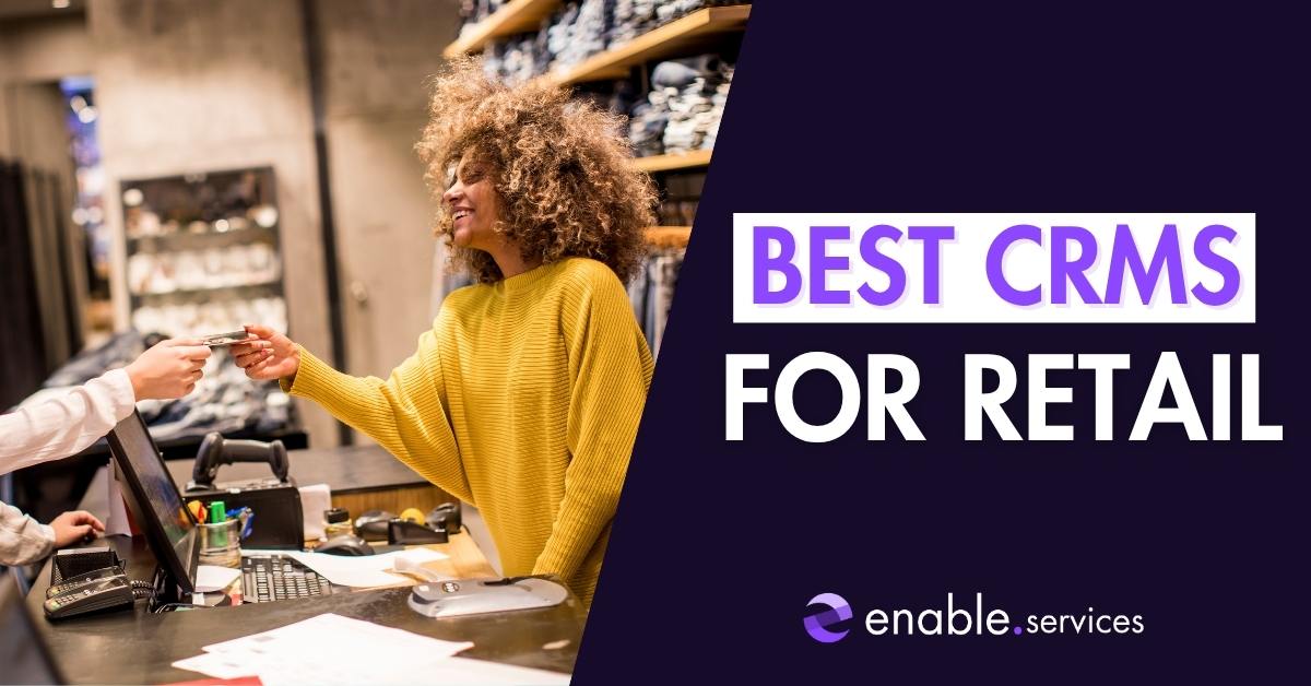 Best CRMs for retail businesses