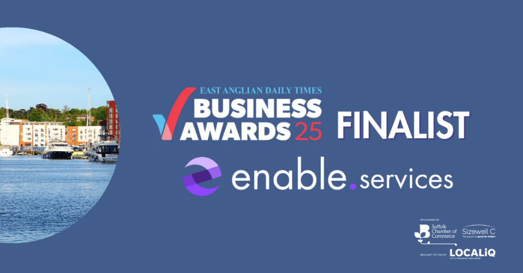 East Anglian Business Awards 2025 finalist enable.services
