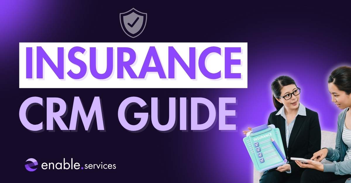 Guide to insurance industry CRM: What you need to know