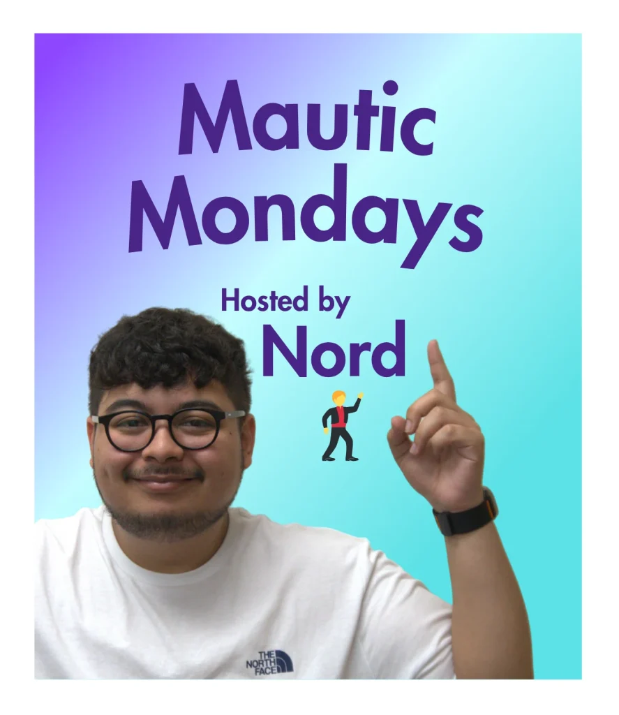Graphic showing a man pointing at text (Mautic Mondays hosted by Nord)