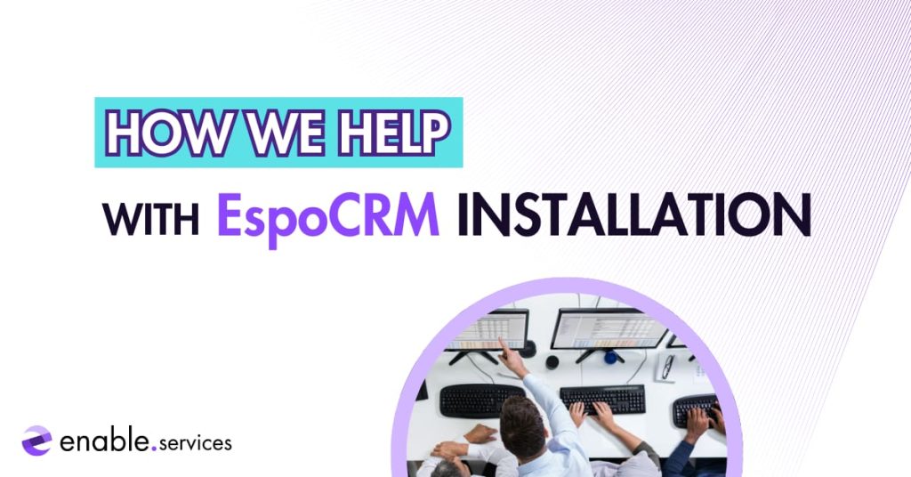 Cover image of a title saying 'How we help with EspoCRM Installation' and an image of an office with computers