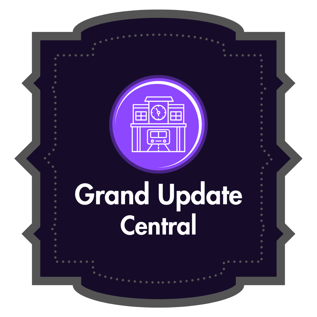 Graphic of a train station plaque saying Grand Update Central and an icon of a train station