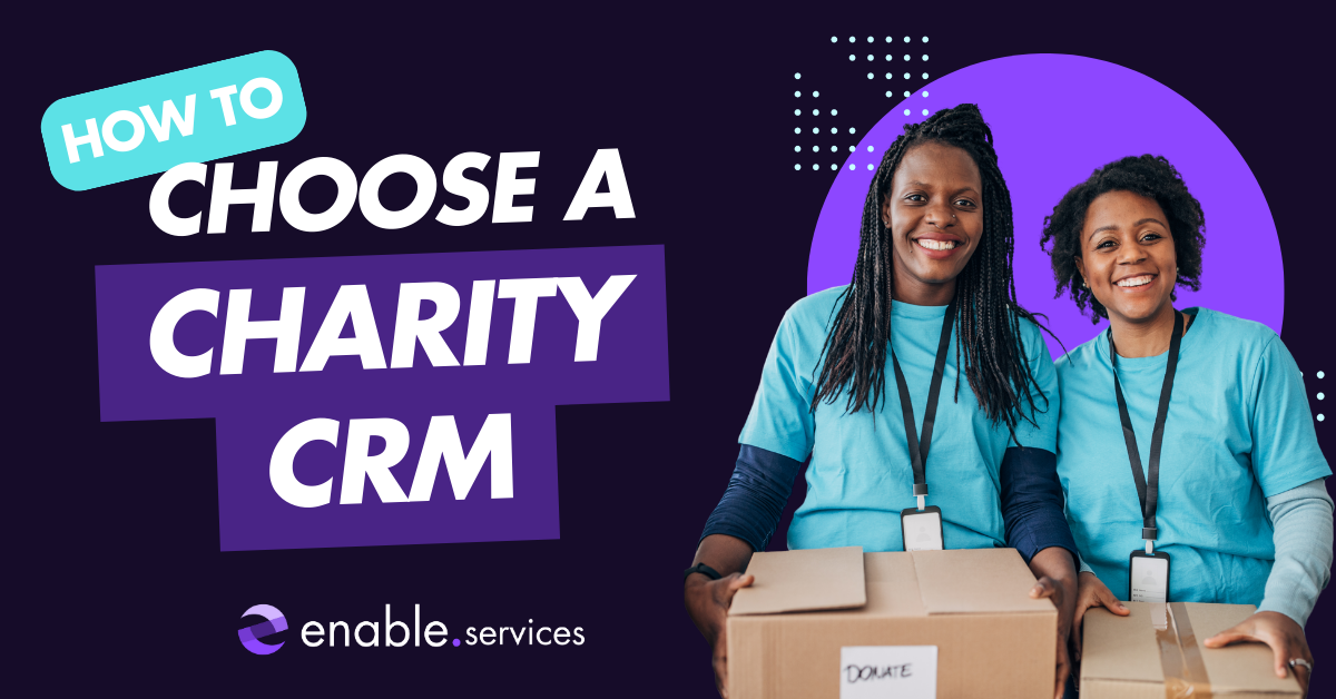 text stating How to choose a charity CRM with an image of two female volunteers