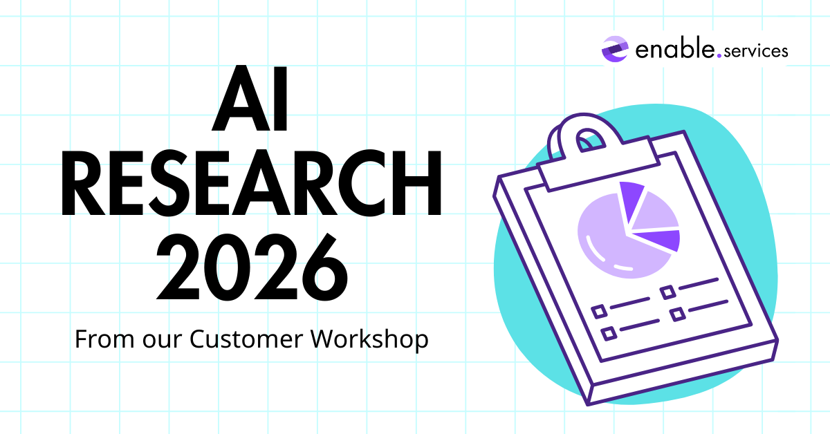 text stating AI research 2026 from our customer workshop and a report graphic
