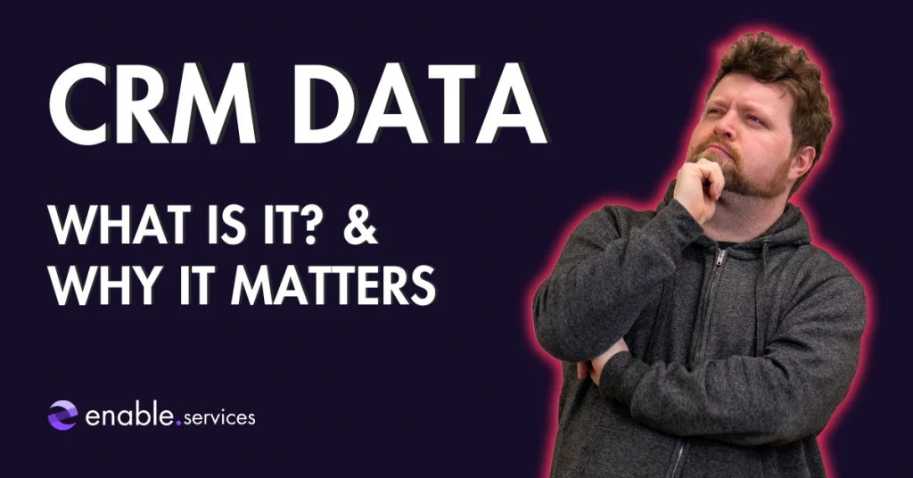 Image showing text CRM data, what is it and why it matters