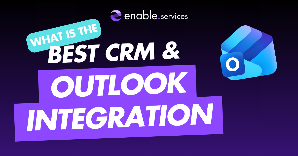 What is the Best CRM and Outlook integration?