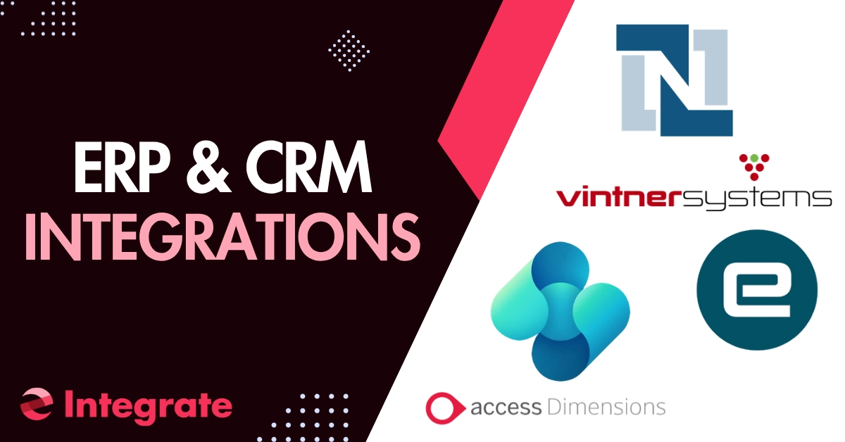 ERP and CRM Integrations: Connecting NetSuite, Epicor, and More