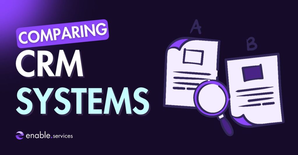 comparing crm systems title next to papers and magnifying glass